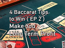 4 na Tips Para Manalo sa Baccarat ( EP 2 ), Magbibigay sa iyo ng Pangmatagalang kita