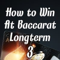 Paano Manalo sa Baccarat ng Pangmatagalan P3 Antas ng Kasanayan sa Baccarat