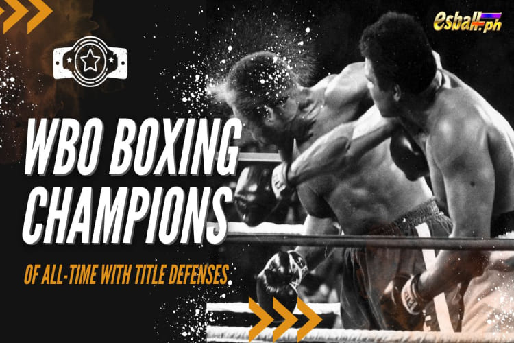 Ilista ang WBO Boxing Champions of All-time na may Title Defenses