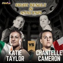 Katie Taylor vs Chantelle Cameron II Fight Result & Analysis