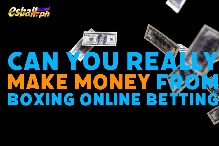 Paano Kumita mula sa Mga Alok sa Boxing Betting sa Online Casino