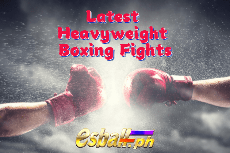 Pinakabagong Heavyweight Boxing Fights, Resulta at Paparating na Laban