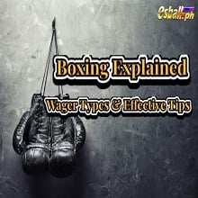 Betting on Boxing Explained, Mga Uri n...