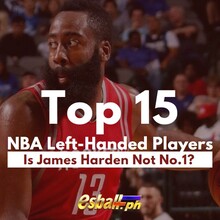 Top 15 NBA Mga Kaliwete na Manlalaro: Hindi ba No.1 si James Harden?