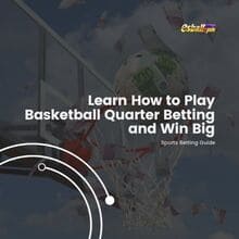 Alamin Kung Paano Maglaro ng Basketball Quarter Betting at Manalo ng Malaki